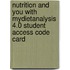 Nutrition And You With Mydietanalysis 4.0 Student Access Code Card