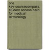 One Key-Coursecompass, Student Access Card For Medical Terminology door Suzanne S. Frucht