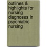 Outlines & Highlights For Nursing Diagnoses In Psychiatric Nursing by Mary Townsend