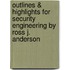 Outlines & Highlights For Security Engineering By Ross J. Anderson