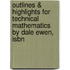Outlines & Highlights For Technical Mathematics By Dale Ewen, Isbn