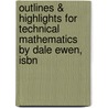 Outlines & Highlights For Technical Mathematics By Dale Ewen, Isbn door Cram101 Textbook Reviews