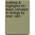 Outlines & Highlights For Basic Concepts In Biology By Starr, Isbn
