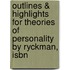 Outlines & Highlights For Theories Of Personality By Ryckman, Isbn