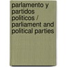 Parlamento y partidos politicos / Parliament and Political Parties door Francisco Jose Bastida Freijedo