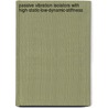 Passive Vibration Isolators With High-Static-Low-Dynamic-Stiffness by Alessandro Carrella