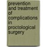 Prevention And Treatment Of Complications In Proctological Surgery