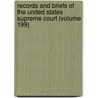 Records And Briefs Of The United States Supreme Court (Volume 199) door United States Supreme Court
