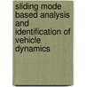 Sliding Mode Based Analysis And Identification Of Vehicle Dynamics door M. Djemai