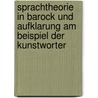 Sprachtheorie In Barock Und Aufklarung Am Beispiel Der Kunstworter by Thordis Seiffert-Hansen