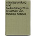 Staatsgrundung Und Freiheitsbegriff Im Leviathan Von Thomas Hobbes