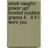Steck-Vaughn Power Up!: Leveled Readers Grades 6 - 8 If I Were You