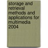 Storage And Retrieval Methods And Applications For Multimedia 2004 door Rainer W. Lienhart