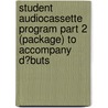 Student Audiocassette Program Part 2 (Package) to Accompany D?buts door H. Jay Siskin
