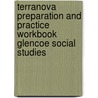 Terranova Preparation and Practice Workbook Glencoe Social Studies door McGraw-Hill