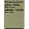 The Birds Of East Africa: Kenya, Tanzania, Uganda, Rwanda, Burundi door Terry Stevenson