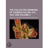 The Collected Sermons Of Thomas Fuller, D.D., 1631-1659 (Volume 2) by Thomas Fuller