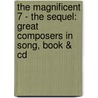 The Magnificent 7 - The Sequel: Great Composers In Song, Book & Cd door Mary Beall