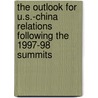 The Outlook For U.S.-China Relations Following The 1997-98 Summits door Peter Koehn