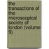 The Transactions Of The Microscopical Society Of London (Volume 9)