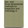 Two- And Three-Dimensional Methods For Inspection And Metrology Iv by Peisen S. Huang