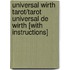 Universal Wirth Tarot/Tarot Universal de Wirth [With Instructions]