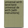 Universal Wirth Tarot/Tarot Universal de Wirth [With Instructions] door Oswald Wirth