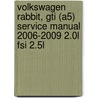 Volkswagen Rabbit, Gti (A5) Service Manual 2006-2009 2.0L Fsi 2.5L door Bentley Publishers