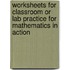 Worksheets For Classroom Or Lab Practice For Mathematics In Action