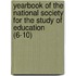 Yearbook Of The National Society For The Study Of Education (6-10)