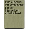 Zum Ausdruck Von Emotionalit T In Der Interaktiven Schriftlichkeit door Petra Hahn (M.A. ).
