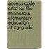 Access Code Card For The Minnesota Elementary Education Study Guide