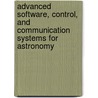 Advanced Software, Control, And Communication Systems For Astronomy door Hilton Lewis