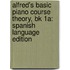 Alfred's Basic Piano Course Theory, Bk 1A: Spanish Language Edition