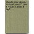 Alfred's Max Ukulele Method: See It * Hear It * Play It, Book & Dvd