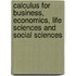 Calculus For Business, Economics, Life Sciences And Social Sciences