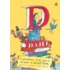 D Is For Dahl: A Gloriumptious A-Z Guide To The World Of Roald Dahl
