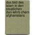 Das Bild Des Islam In Den Staatlichen Dari-Lehrb Chern Afghanistans