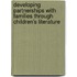 Developing Partnerships With Families Through Children's Literature