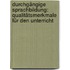 Durchgängige Sprachbildung: Qualitätsmerkmale für den Unterricht