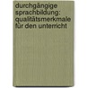 Durchgängige Sprachbildung: Qualitätsmerkmale für den Unterricht door Ingrid Gogolin