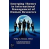 Emerging Themes In International Management Of Human Resources (Hc) door Philip G. Benson