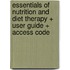 Essentials of Nutrition and Diet Therapy + User Guide + Access Code