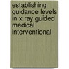 Establishing Guidance Levels In X Ray Guided Medical Interventional door International Atomic Energy Agency