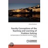 Faculty Conceptions Of The Teaching And Learning Of Problem Solving door Charles Henderson