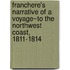 Franchere's Narrative Of A Voyage~To The Northwest Coast, 1811-1814
