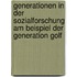 Generationen In Der Sozialforschung Am Beispiel Der Generation Golf
