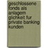 Geschlossene Fonds Als Anlagem Glichkeit Fur Private Banking Kunden