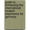 Guide to Enhancing the International Student Experience for Germany door Archibald Pollok