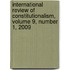 International Review Of Constitutionalism, Volume 9, Number 1, 2009